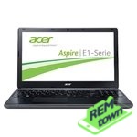 Ремонт Acer ASPIRE E1572G34014G50Mn