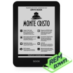 Ремонт электронной книги Onyx BOOX Monte Cristo